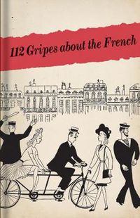Cover image for 112 Gripes about the French