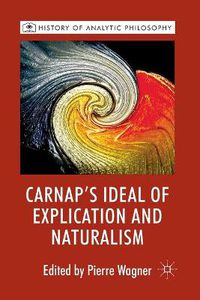 Cover image for Carnap's Ideal of Explication and Naturalism