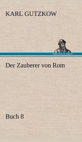 Der Zauberer Von ROM, Buch 8