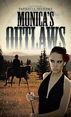 Cover image for Monica's Outlaws