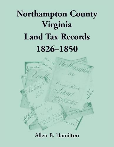 Northampton County, Virginia Land Tax Records, 1826-1850