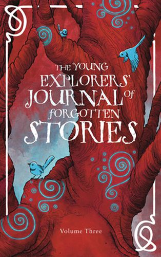 Cover image for Young Explorers Journal Of Forgotten Stories Vol 3