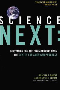 Cover image for Science Next: Innovation for the Common Good from the Center for American Progress