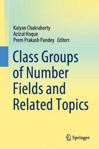 Cover image for Class Groups of Number Fields and Related Topics