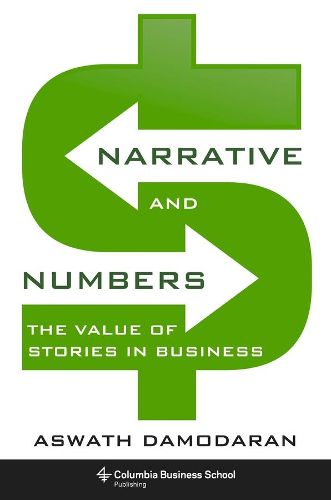 Cover image for Narrative and Numbers: The Value of Stories in Business