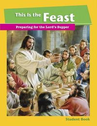 Cover image for This Is the Feast - Student Book