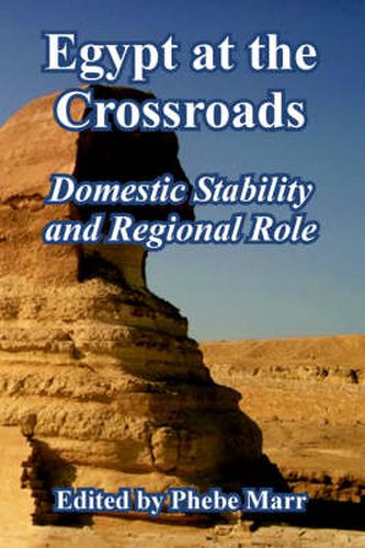 Cover image for Egypt at the Crossroads: Domestic Stability and Regional Role