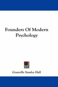 Cover image for Founders of Modern Psychology