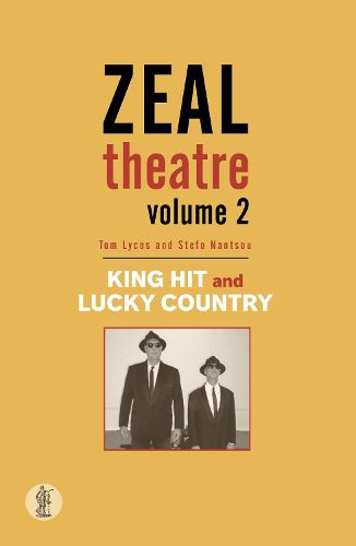 Cover image for Zeal Theatre Volume 2: Two plays: King Hit; Lucky Country