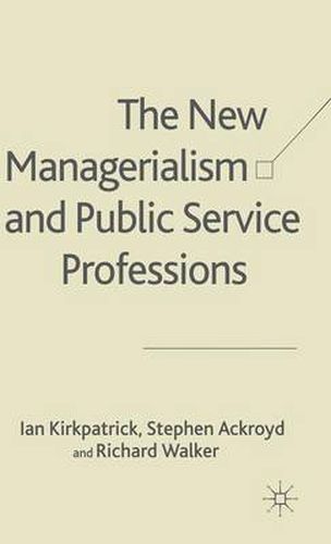 The New Managerialism and Public Service Professions: Change in Health, Social Services and Housing