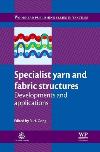 Cover image for Specialist Yarn and Fabric Structures: Developments and Applications