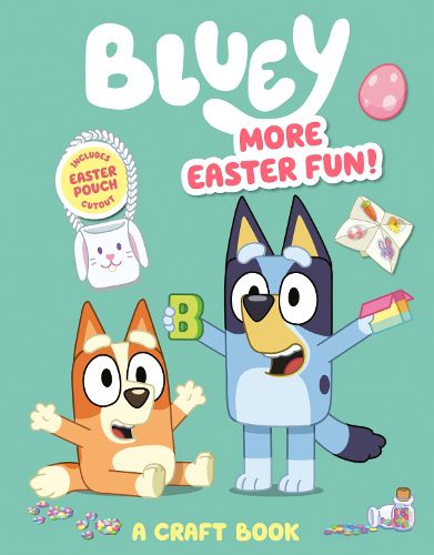 Bluey: More Easter Fun!: A Craft Book