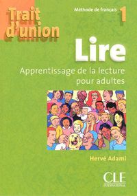 Cover image for Trait D'Union Level 1 Lire - Cahier de Lecture