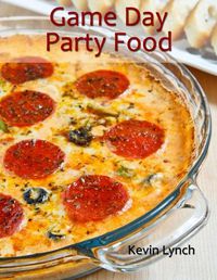 Cover image for Game Day Party Food