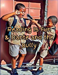 Cover image for Reading is Fun & Dante and the Bully