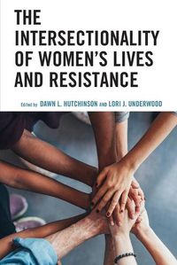 Cover image for The Intersectionality of Women's Lives and Resistance