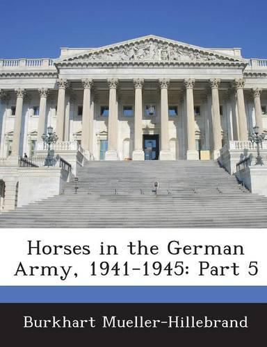 Cover image for Horses in the German Army, 1941-1945