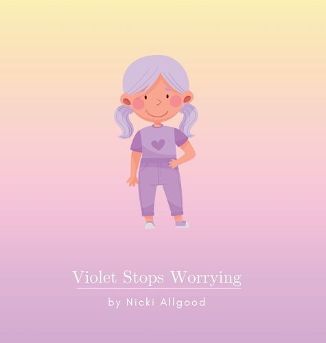 Cover image for Violet Stops Worrying
