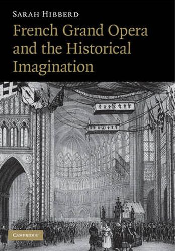 Cover image for French Grand Opera and the Historical Imagination