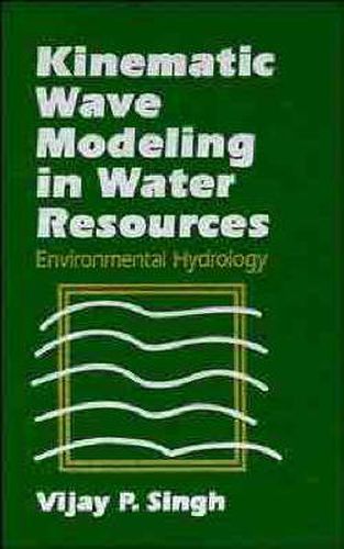 Cover image for Kinematic Wave Modeling in Water Resources