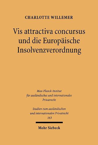 Cover image for Vis attractiva concursus und die Europaische Insolvenzverordnung