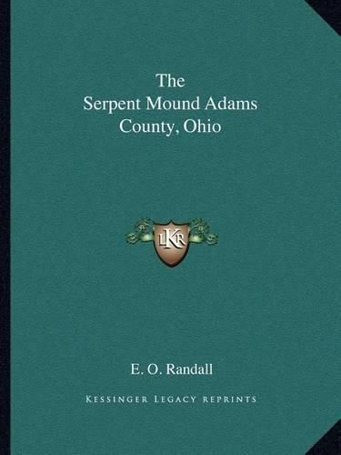 Cover image for The Serpent Mound Adams County, Ohio