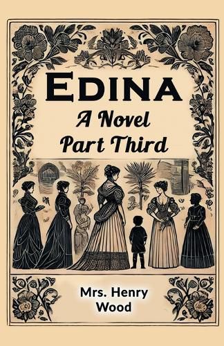 Cover image for Edina A Novel Part Third