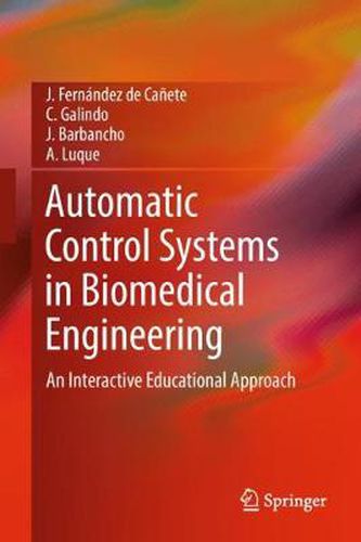 Cover image for Automatic Control Systems in Biomedical Engineering: An Interactive Educational Approach