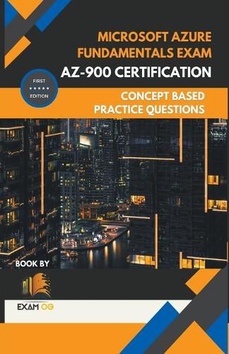 Cover image for Microsoft Azure Fundamentals Exam AZ-900 Certification Concept Based Practice Question Latest Edition 2023
