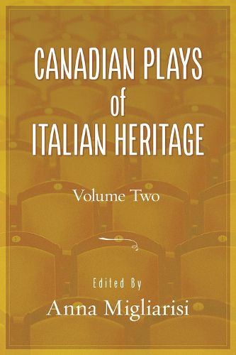 Canadian Plays of Italian Heritage, Volume 2