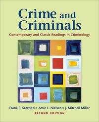 Cover image for Crime and Criminals: Contemporary and Classic Readings in Criminology
