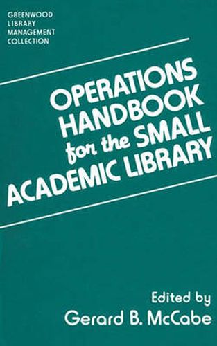 Cover image for Operations Handbook for the Small Academic Library: A Management Handbook