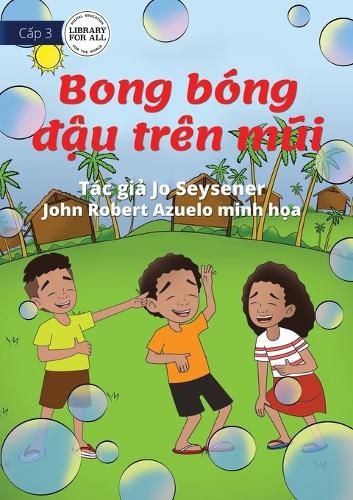Cover image for Bubbles On My Nose - Bong bong đậu tren mũi