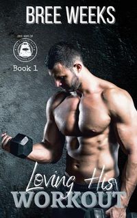 Cover image for Loving His Workout