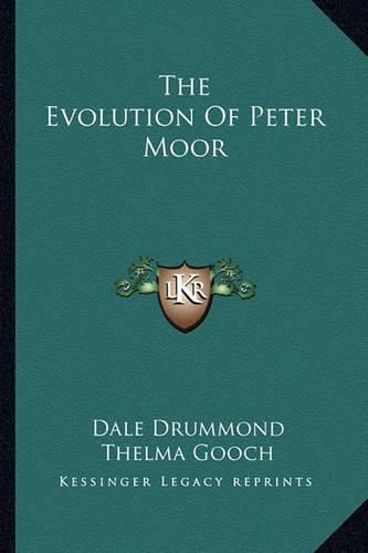 The Evolution of Peter Moor