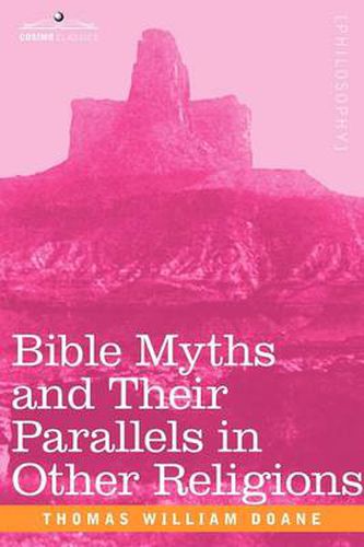 Cover image for Bible Myths and Their Parallels in Other Religions