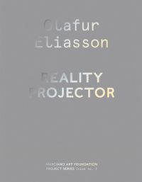 Cover image for Olafur Eliasson: Reality Projector