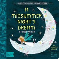 Cover image for A Midsummer Night's Dream: A Fairies Primer