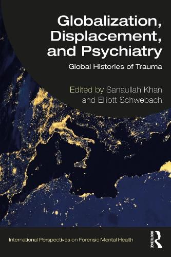 Cover image for Globalization, Displacement, and Psychiatry