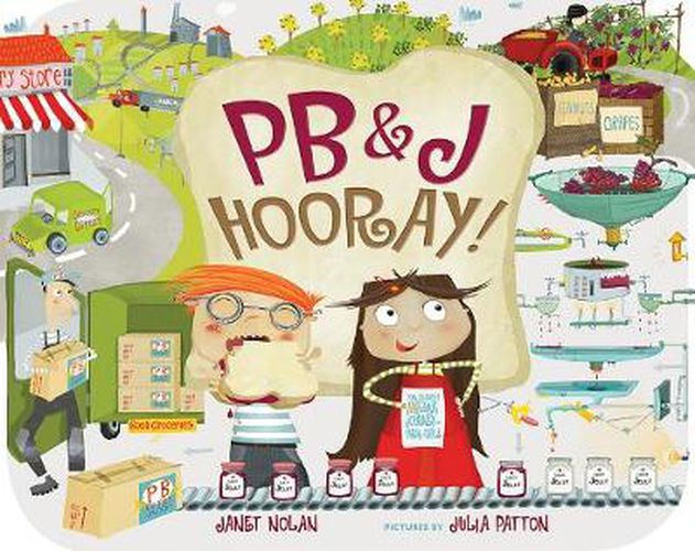 Cover image for PB and J Hooray: Your Sandwichs Amazing Journey