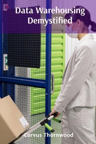 Cover image for Data Warehousing Demystified