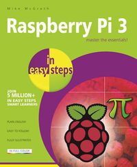 Cover image for Raspberry Pi 3 in Easy Steps