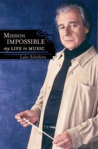 Cover image for Mission Impossible: My Life in Music