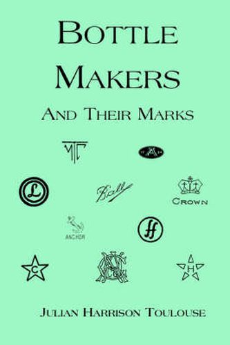 Cover image for Bottle Makers and Their Marks