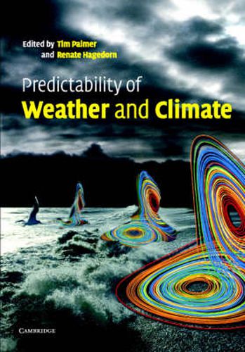 Predictability of Weather and Climate