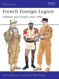 Cover image for French Foreign Legion: Infantry and Cavalry since 1945