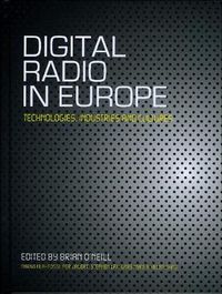 Cover image for Digital Radio in Europe: Technologies, Industries and Cultures