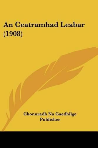Cover image for An Ceatramhad Leabar (1908)