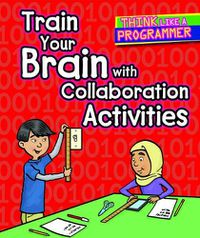 Cover image for Train Your Brain with Collaboration Activities