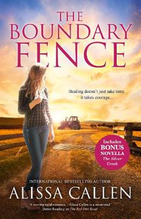 Cover image for The Boundary Fence/The Boundary Fence/The Silver Creek